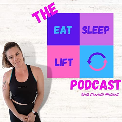 Eat Sleep Lift Repeat Podcast cover art