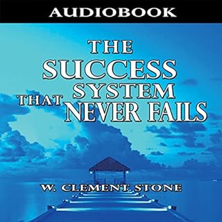 The Success System That Never Fails Audiolibro Por William Clement Stone arte de portada