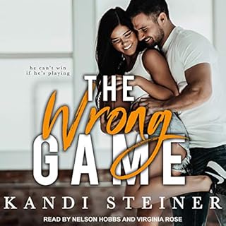 The Wrong Game Audiobook By Kandi Steiner cover art