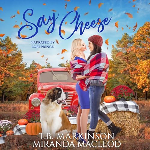 Say Cheese Audiolivro Por T.B. Markinson, Miranda MacLeod capa