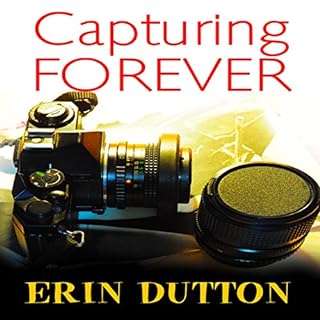 Capturing Forever Audiolibro Por Erin Dutton arte de portada