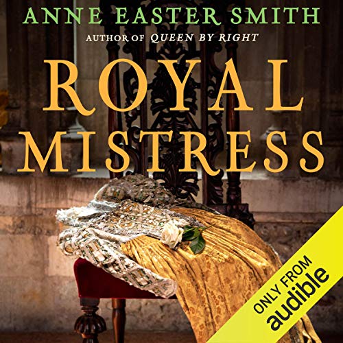 Royal Mistress Audiolibro Por Anne Easter Smith arte de portada