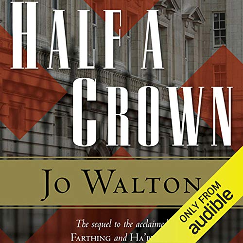 Half a Crown Audiobook By Jo Walton cover art