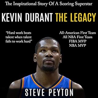 Kevin Durant: The Inspirational Story of a Scoring Superstar Audiobook By Steve Peyton cover art