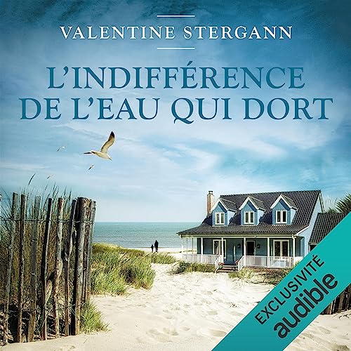 L'indifférence de l'eau qui dort Audiolivro Por Valentine Stergann capa