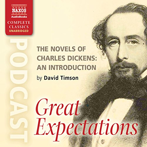 The Novels of Charles Dickens: An Introduction by David Timson to Great Expectations Titelbild