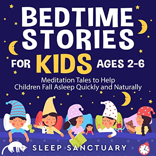 Bedtime Stories for Kids Ages 2-6 Audiobook By Sleep Sanctuary cover art