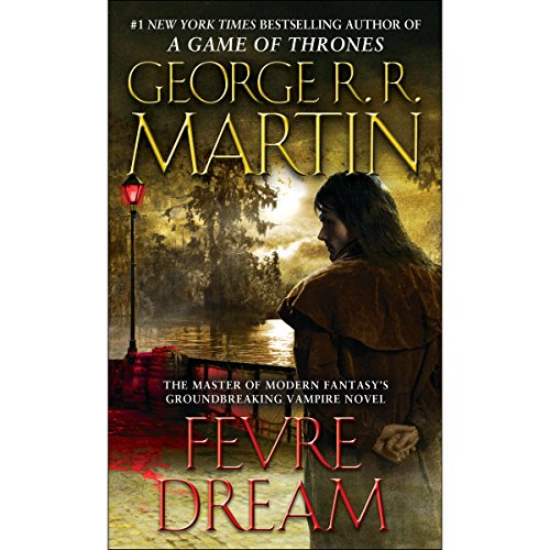 Fevre Dream Audiobook By George R.R. Martin cover art