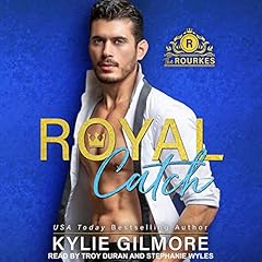 Royal Catch Audiolibro Por Kylie Gilmore arte de portada