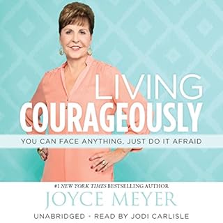 Living Courageously Audiobook By Joyce Meyer cover art