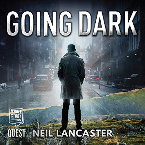 Going Dark Audiobook By Neil Lancaster cover art