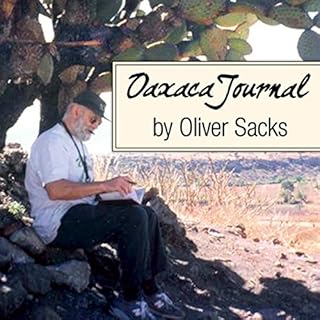 Oaxaca Journal Audiobook By Oliver Sacks cover art