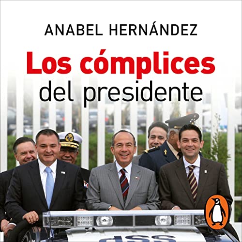 Page de couverture de Los cómplices del presidente [The President’s Accomplices]