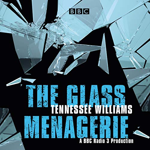 The Glass Menagerie Audiobook By Tennessee Williams cover art