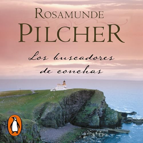 Los buscadores de conchas [The Shell Seekers] Audiolibro Por Rosamunde Pilcher, Sofía Noguera Mendía - translat