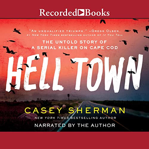 Helltown Audiobook By Casey Sherman cover art