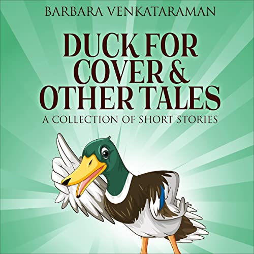 Duck for Cover & Other Tales Audiolibro Por Barbara Venkataraman arte de portada