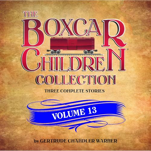 The Boxcar Children Collection Volume 13 cover art