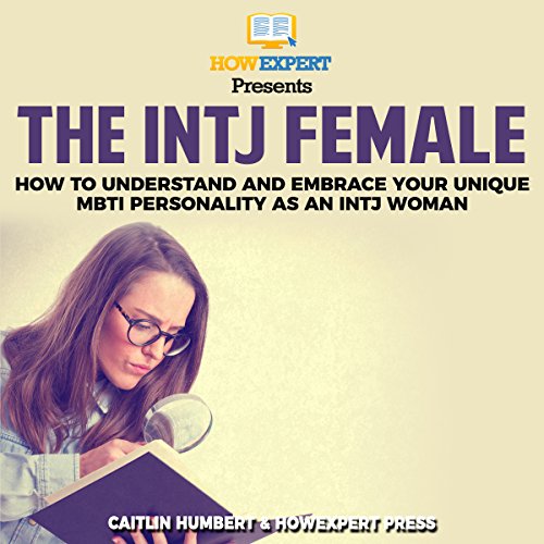 The INTJ Female Audiolibro Por HowExpert Press, Caitlin Humbert arte de portada