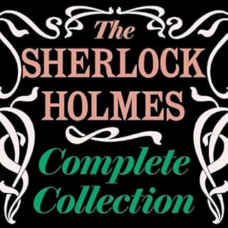 The Sherlock Holmes Complete Collection Audiolibro Por Arthur Conan Doyle arte de portada