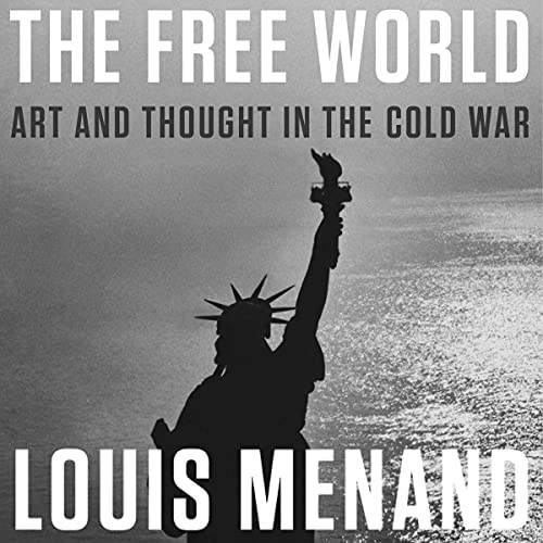 The Free World Audiolibro Por Louis Menand arte de portada