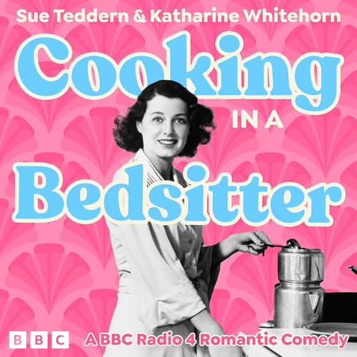 Cooking in a Bedsitter: The Complete Series 1 and 2 cover art