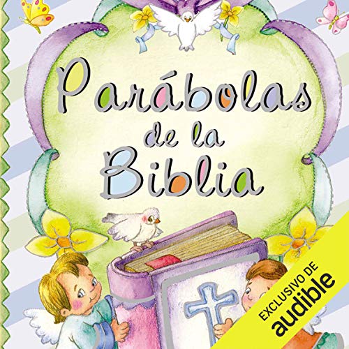 Parábolas de la Biblia (Narración en Castellano) [Parables of the Bible] Audiolibro Por Equipo Susaeta arte de 