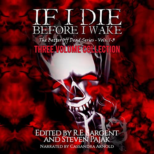 Page de couverture de If I Die Before I Wake: Three Volume Collection - Volumes 1-3