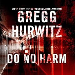 Do No Harm Audiolibro Por Gregg Hurwitz arte de portada