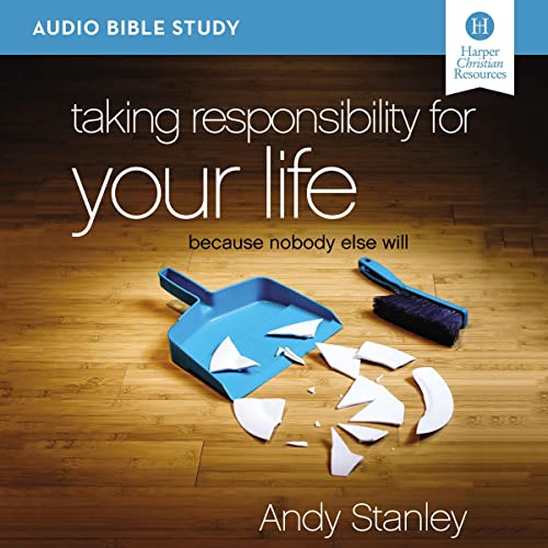 Taking Responsibility for Your Life: Audio Bible Studies cover art