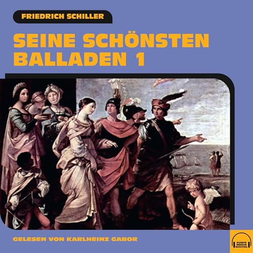 Seine schönsten Balladen 1 Audiolibro Por Friedrich Schiller arte de portada