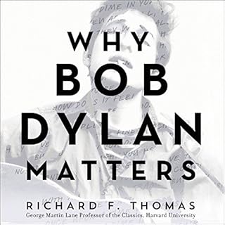 Why Bob Dylan Matters Audiolibro Por Richard F. Thomas arte de portada