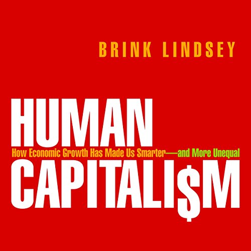 Human Capitalism Audiolivro Por Brink Lindsey capa