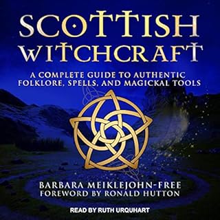 Scottish Witchcraft Audiobook By Barbara Meiklejohn-Free, Ronald Hutton - foreword cover art