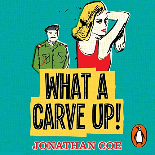 What a Carve Up! Audiolibro Por Jonathan Coe arte de portada