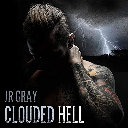 Clouded Hell Audiobook By J.R. Gray cover art