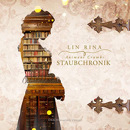 Animant Crumbs Staubchronik Audiolibro Por Lin Rina arte de portada