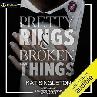 Pretty Rings and Broken Things Audiobook By Kat Singleton cover art