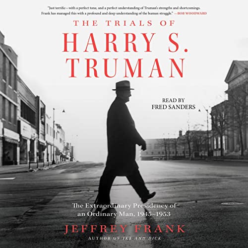 The Trials of Harry S. Truman Audiolibro Por Jeffrey Frank arte de portada