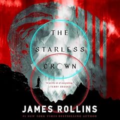 The Starless Crown Audiobook By James Rollins cover art