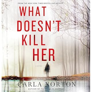 What Doesn't Kill Her Audiolibro Por Carla Norton arte de portada