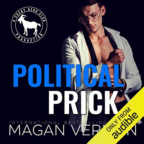 Political Prick Audiobook By Magan Vernon, Hero Club cover art