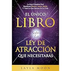 El Único Libro Sobre La Ley De Atracción Que Necesitarás Audiolibro Por Layla Moon arte de portada