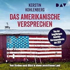 Das amerikanische Versprechen - Vom Streben nach Glück in einem zerstrittenen Land Titelbild