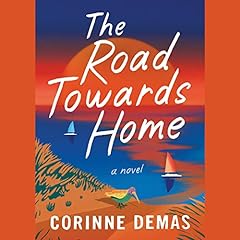 The Road Towards Home Audiolibro Por Corinne Demas arte de portada