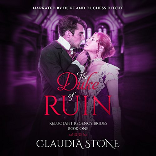 The Duke of Ruin Audiobook By Claudia Stone cover art