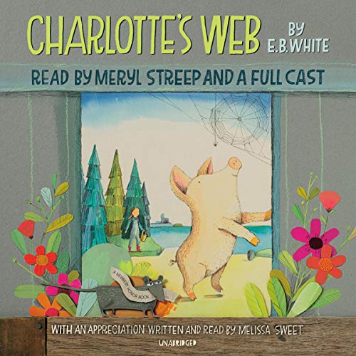 Charlotte's Web Audiolibro Por E. B. White, Melissa Sweet arte de portada