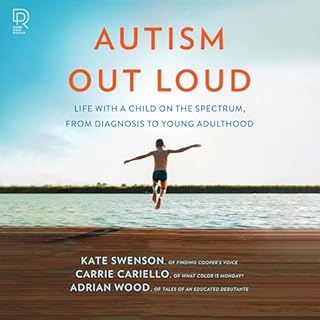 Autism Out Loud Audiobook By Kate Swenson, Carrie Cariello, Adrian Wood cover art