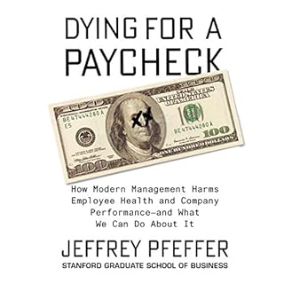 Dying for a Paycheck Audiolibro Por Jeffrey Pfeffer arte de portada