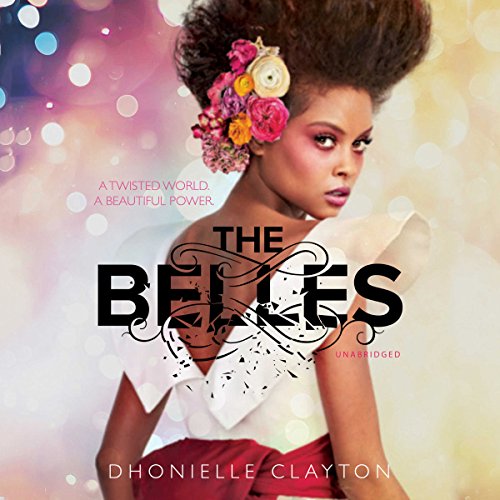 The Belles Audiolibro Por Dhonielle Clayton arte de portada